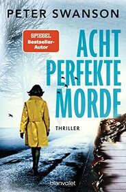 Acht perfekte Morde (Eight Perfect Murders) (Malcolm Kershaw, Bk 1) (German Edition)