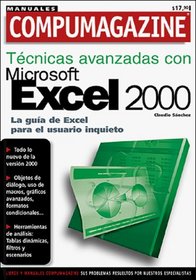 MS Excel 2000 Tecnicas Avanzadas: Manuales Compumagazine, en Espanol / Spanish (Compumagazine; Coleccion de Libros & Manuales)
