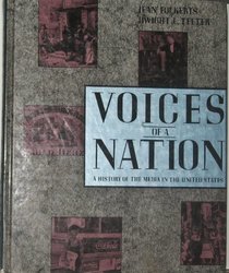 Voices of a Nation: A History of Media in the United States