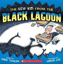 The New Kid From The Black Lagoon (Turtleback School & Library Binding Edition) (Black Lagoon (8x8) - Reissues)