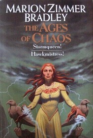 The Ages of Chaos (Stormqueen! Hawkmistress!)