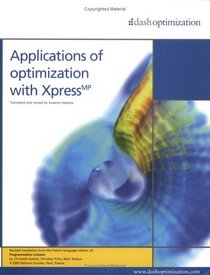 Applications of Optimization with XpressMP