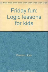 Friday fun: Logic lessons for kids