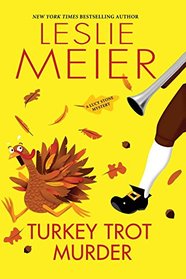 Turkey Trot Murder (Lucy Stone, Bk 24)