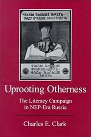 Uprooting Otherness: The Literacy Campaign in NEP-Era