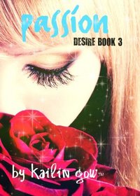 Passion (Desire Series #3)