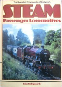 The Illustrated Encyclopedia of the World's Passenger Locomotives