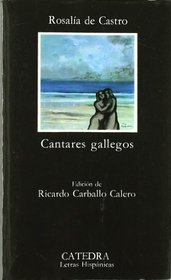 Cantares Gallegos/ Gallegan Cantares (Letras Hispanicas/ Hispanic Writings) (Spanish Edition)