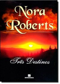 Tres Destinos (Em Portugues do Brasil)