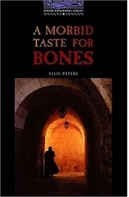 A Mordbid Taste For Bones (Oxford Bookworms, Level 4)