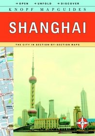 Knopf MapGuide: Shanghai (Knopf Mapguides)