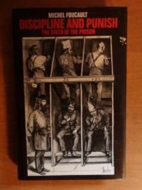 Discipline & Punish The Birth of the Prison