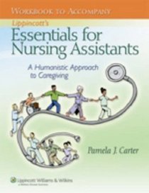 Workbook to Accompany Lippincott's Essentials for Nursing Assistants (Point (Lippincott Williams & Wilkins))
