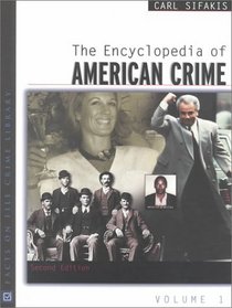 The Encyclopedia of American Crime: Facts on File Crime Library (Two Volume Set)