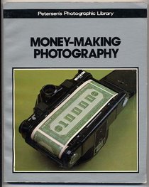 Money-Making Photography (Petersen's Photographic Library)