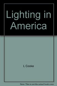 Lighting in America: From colonial rushlights to Victorian chandeliers