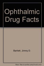 Ophthalmic Drug Facts