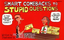 Smart Comebacks to Stupid Questions