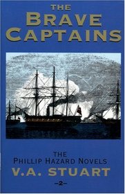 Brave Captains: The Phillip Hazard Novels, No.2
