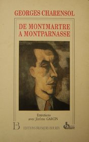 De Montmartre a Montparnasse: 70 ans de journalisme : entretiens avec Jerome Garcin (France culture) (French Edition)
