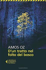 D'un tratto nel folto del bosco (Italian Edition)