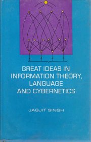 GREAT IDEAS IN INFORMATION THEORY LANGUAGE AND CYBERNETICS.