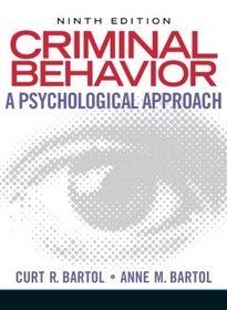 Criminal Behavior: A Psychological Approach (9th Edition)