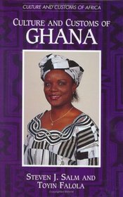 Culture and Customs of Ghana (Culture and Customs of Africa)