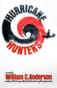 Hurricane hunters;: A novel,