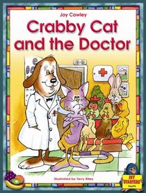 Crabby Cat and the Doctor (Joy Starters Health, DRA 8 Guided Reading E)