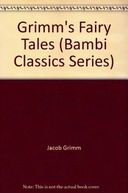 Grimm's Fairy Tales (Bambi Classics Series)