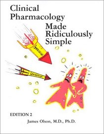 Clinical Pharmacology Made Ridiculously Simple (MedMaster Series, Second Edition)