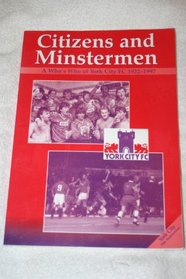 Citizens and Minstermen: Who's Who of York City FC, 1922-97
