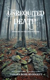 Unrequited Death (Volume 5)