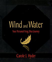 Wind and Water: Your Personal Feng Shui Journey