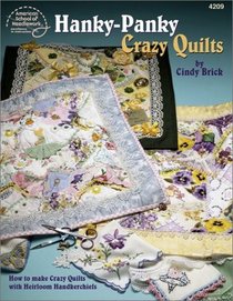 Hanky-Panky Crazy Quilts