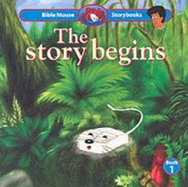 The Story Begins (Bible Mouse Story Books)
