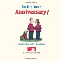 So It's Your Anniversary! (So You're ...)