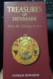Treasures of Denmark: From the Vikings to Now