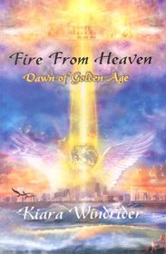 Fire from Heaven: Dawn of a Golden Age