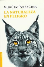La naturaleza en peligro (Spanish Edition)
