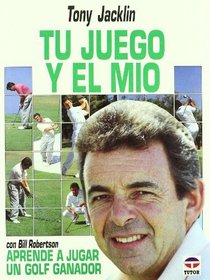 Tu Juego y El Mio (Spanish Edition)