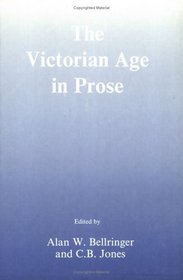 The Victorian Age in Prose