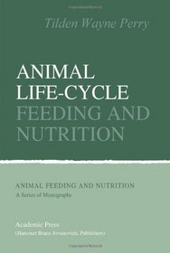 Animal Life-Cycle Feeding and Nutrition (Animal Feeding and Nutrition)