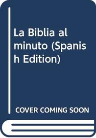 La Biblia al Minuto (Spanish Edition)