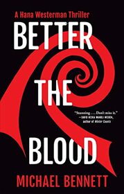 Better the Blood (Hana Westerman, Bk 1)
