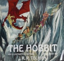 The Hobbit: Or, There and Back Again: An Illustrated Edition