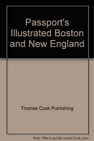 Passport's Illustrated Travel Guide to Boston and New England