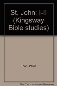 St. John: I-II (Kingsway Bible studies)