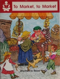 To Market, to Market: Rhymes to Read (Story Box)